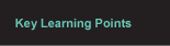 Key Learning Points